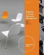 Human Resource Selection. - Robert D. Gatewood