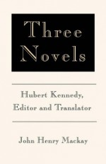 Three Novels - John Henry Mackay