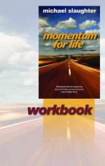 Momentum for Life Workbook - Michael Slaughter