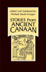 Stories from Ancient Canaan - Mark S. Smith, Michael D. Coogan