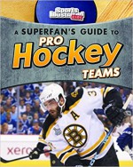 A Superfan's Guide to Pro Hockey Teams (Pro Sports Team Guides) - Tyler Omoth