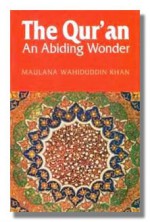 The Qur'an An Abiding Wonder - Maulana Wahiduddin Khan