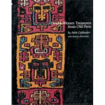 Double Woven Treasures From Old Peru - Adele Cahlander, Suzanne Baizerman