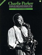 Parker, Charlie E-Flat Alto Saxaphone (Saxophone) - Stuart Isacoff, Charlie Parker