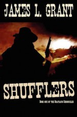 Shufflers - James L. Grant