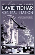 Central Station - Lavie Tidhar