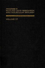 Progress in Nucleic Acid Research and Molecular Biology, Volume 17 - Waldo E. Cohn