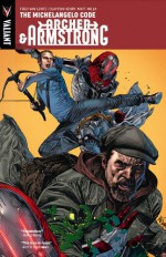 Archer & Armstrong Vol. 1: The Michelangelo Code - Fred Van Lente