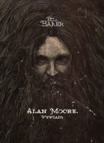 Alan Moore. Wywiady - Bill Baker