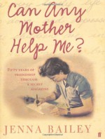 Can Any Mother Help Me? - Jenna Bailey