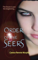 Order of the Seers - Cerece Rennie Murphy