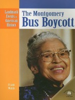 The Montgomery Bus Boycott - Frank Walsh, Sabrina Crewe, Sabine Beaupre