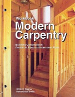 Workbook for Modern Carpentry - Willis H. Wagner