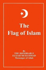 Flag of Islam - Elijah Muhammad