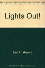 Lights out!: Kids talk about summer camp - Eric Arnold, Jeffrey Loeb