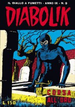 Diabolik Swiisss n. 163: Corsa all'oro - Angela Giussani, Luciana Giussani, Glauco Coretti, Enzo Facciolo