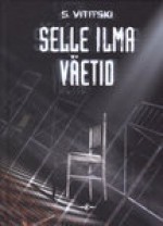 Selle ilma väetid - S. Vititsky, С. Витицкий, Boris Strugatsky