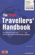 The Virgin Travellers' Handbook: The Definitive Guide for Students and Career Gap Travellers Planning a Gapyear - Tom Griffiths