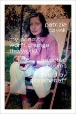 My Poems Won't Change the World: Selected Poems - Patrizia Cavalli, Gini Alhadeff