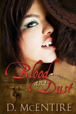 Blood and Dust - D. McEntire