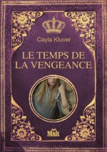 Alera, le temps de la vengeance - Cayla Kluver