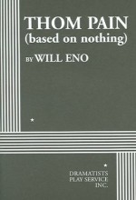 Thom Pain (based on nothing) - Will Eno