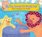 Hip, Hip, Hooray! It's Family Day!: Sign Language for Family (Story Time with Signs & Rhymes) - Dawn Babb Prochovnic, Stephanie Bauer, Lora Heller