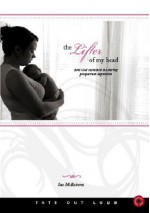 The Lifter of My Head: How God Sustained Me During Postpartum Depression - Sue Roberts