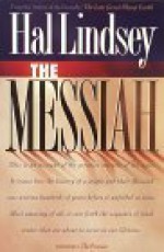 THe Messiah: Amazing Prophecies Fulfilled in Jesus - Hal Lindsey