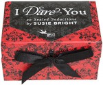 I Dare You: 30 Sealed Seductions - Susie Bright