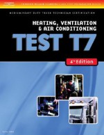 Medium/Heavy Duty Truck Test: Heating, Ventilation, and Air Conditioning: Test T7 - Delmar Thomson Learning