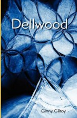 Dellwood - Ginny Gilroy