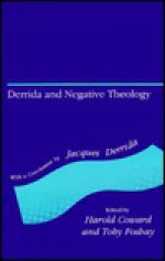 Derrida And Negative Theology - Harold G. Coward