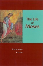 The Life of Moses - Edmond Fleg