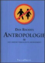 Antropologie en 100 andere verhalen in 101 woorden - Dan Rhodes, Nicolette Hoekmeijer