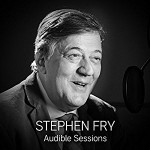 Stephen Fry: Audible Sessions - Stephen Fry, Robin Morgan, Audible Sessions