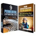 Writing Box Set: Write Bestselling Short Kindle Book and Convey Your Message (Copywriting & Self-Publishing) - Rosalie Young, Timothy Pena