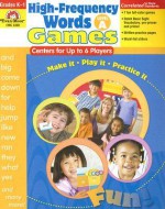 High-Frequency Words: Games, Grades K-1: Level A: Centers for Up to 6 Players - Camille Liscinsky