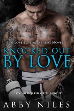 Knocked Out By love - Abby Niles