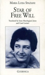 Star of Free Will - Maria Luisa Spaziani, Irene Marchegiani Jones, Carol Lettieri