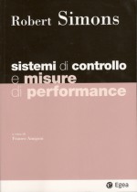 Sistemi di controllo e misure di performance - Robert Simons, Franco Amigoni, Vittoria Bernardi, Roberto Merlini