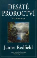 Desáté proroctví - James Redfield, Jan Brázda