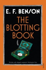 The Blotting Book - E. F. Benson