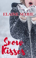 Snow Kisses - Tor Thom, Charley Ongel, Elaine Marie