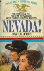 Nevada! - Dana Fuller Ross