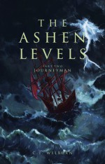 Journeyman (The Ashen Levels #2) - C.F. Welburn