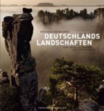 Deutschlands Landschaften - ein Bildband mit beeindruckenden Natur- und Landschaftsfotografien, von der Lüneburger Heide bis zum Bodensee und vom Pfälzer ... Sächsische Schweiz (German Edition) - Berthold Steinhilber, Roland F. Karl