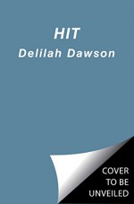 Hit - Delilah S. Dawson