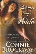 The Other Guy's Bride - Connie Brockway