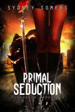 Primal Seduction - Sydney Somers